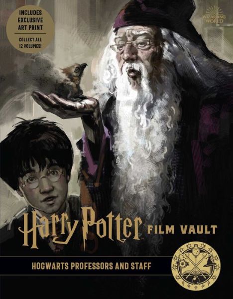 Cover for Insight Editions · Harry Potter: Film Vault: Volume 11: Hogwarts Professors and Staff (Hardcover Book) (2020)