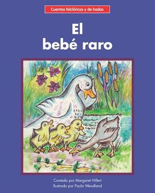 El bebe raro - Margaret Hillert - Books - Norwood House Press - 9781684042357 - July 1, 2018