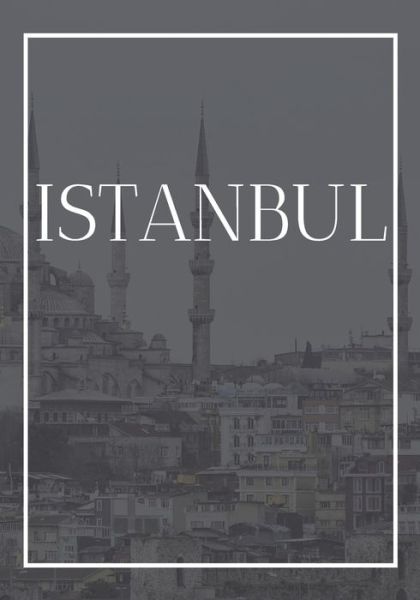 Cover for Contemporary Interior Design · Istanbul : A decorative book for coffee tables, bookshelves, bedrooms and interior design styling (Paperback Book) (2019)