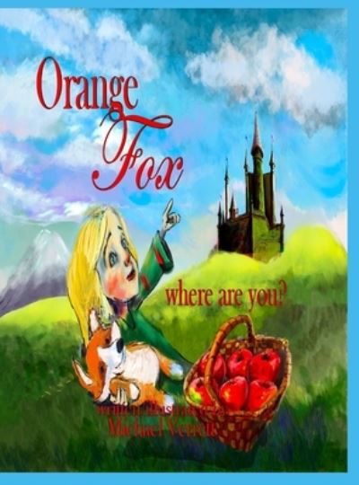 Cover for Michael Verrett · Orange Fox (Hardcover Book) (2020)