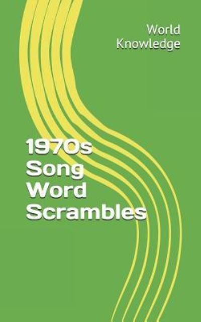 Cover for Knowledge World Knowledge · 1970s Song Word Scrambles (Paperback Book) (2018)