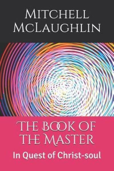Cover for Mitchell McLaughlin · The Book of the Master (Pocketbok) (2018)