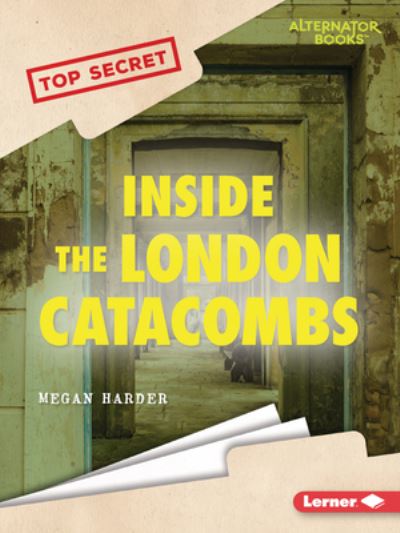 Cover for Megan Harder · Inside the London Catacombs (Book) (2023)