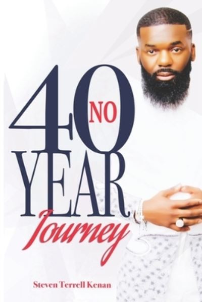 Cover for Steven Kenan · No 40 Year Journey (Paperback Book) (2020)