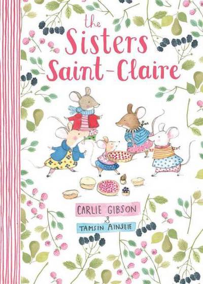 Cover for Carlie Gibson · The Sisters Saint-Claire (Hardcover Book) (2017)