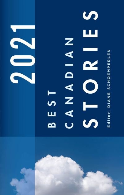 Cover for Diane Schoemperlen · Best Canadian Stories 2021 - Best Canadian (Paperback Bog) (2022)