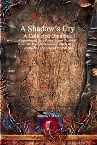 Cover for Anthony Uyl · Shadow's Cry a Collected Omnibus (Book) (2023)