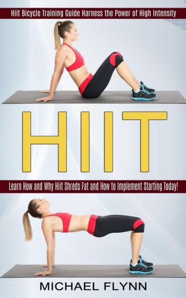 Hiit - Michael Flynn - Books - Harry Barnes - 9781774851357 - August 19, 2021