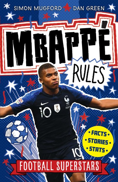 Cover for Simon Mugford · Football Superstars: Mbappe Rules - Football Superstars (Paperback Book) (2020)