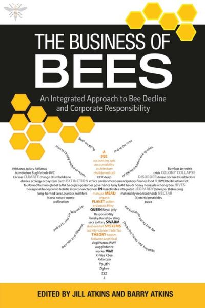 Cover for Jill Atkins · The Business of Bees: An Integrated Approach to Bee Decline and Corporate Responsibility (Pocketbok) (2016)