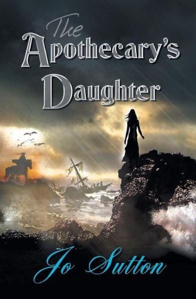 Cover for Jo Sutton · The Apothecary's Daughter (Paperback Book) (2016)
