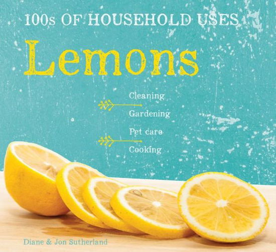 Lemons: House & Home - House & Home - Diane Sutherland - Books - Flame Tree Publishing - 9781786645357 - August 3, 2017