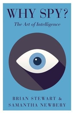 Cover for Brian Stewart · Why Spy?: On the Art of Intelligence (Paperback Bog) (2020)