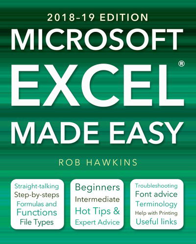 Cover for Rob Hawkins · Microsoft Excel Made Easy (2018-19 Edition) - Made Easy (Paperback Book) [New edition] (2018)