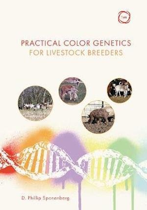 Cover for D. Phillip Sponenberg · Practical Color Genetics for Livestock Breeders - Animal Breeding (Paperback Book) (2021)
