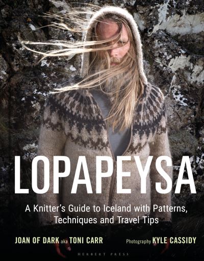 Cover for Toni Carr · Lopapeysa: A Knitter's Guide to Iceland with Patterns, Techniques and Travel Tips (Hardcover Book) (2022)