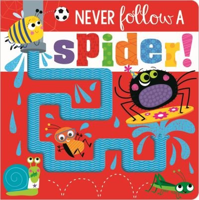 Cover for Rosie Greening · NEVER FOLLOW A SPIDER BB - Never Touch (Tavlebog) (2021)