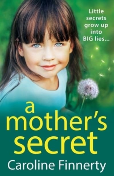Cover for Caroline Finnerty · A Mother's Secret: The heartbreaking, unforgettable new novel from Irish novelist Caroline Finnerty (Paperback Book) (2022)