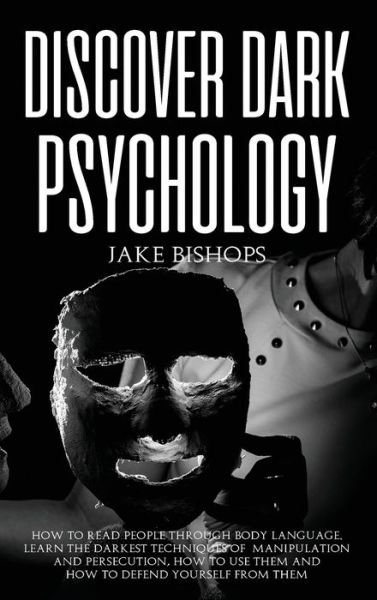 Cover for Jake Bishops · Discover Dark Psychology (Hardcover bog) (2021)