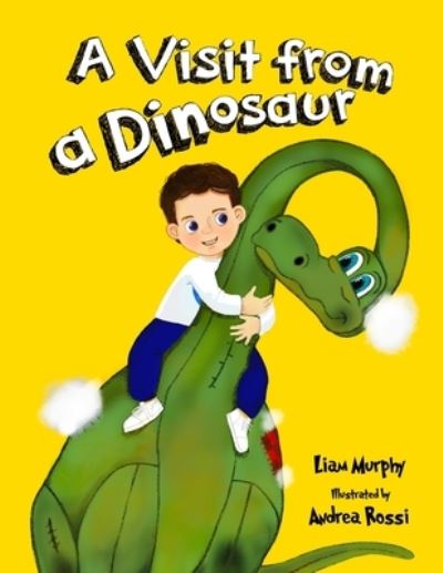 Cover for Liam Murphy · A Visit from a Dinosaur (Paperback Book) (2021)