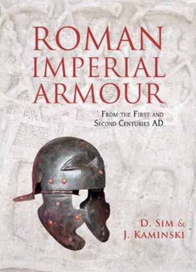 Cover for David Sim · Roman Imperial Armour: The production of early imperial military armour (Paperback Book) (2011)