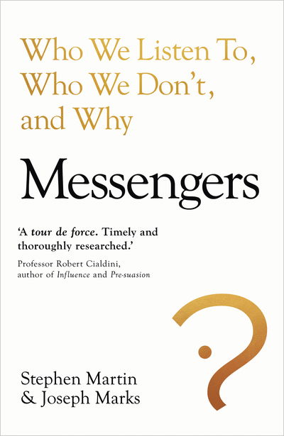 Cover for Stephen Martin · Messengers: Who We Listen To, Who We Don't, And Why (Hardcover Book) (2019)