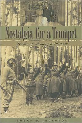 Cover for Susan Anderson · Nostalgia for a Trumpet: Poems of Memory and History (Paperback Book) (2008)