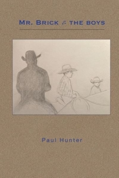 Cover for Paul Hunter · Mr. Brick &amp; the Boys (Pocketbok) (2022)