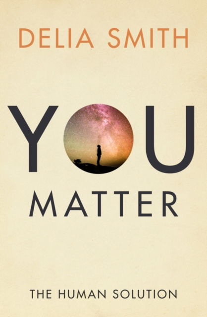 Cover for Delia Smith · You Matter: The Human Solution (Hardcover Book) (2022)