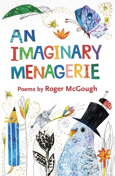 An Imaginary Menagerie: Poems and Drawings - Roger McGough - Książki - Otter-Barry Books Ltd - 9781913074357 - 7 lipca 2022
