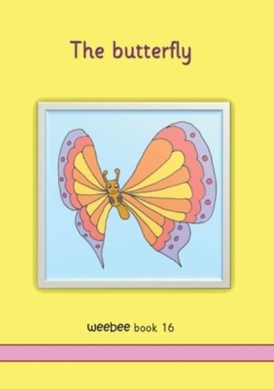 The butterfly - Ruth Price-Mohr - Libros - Crossbridge Books - 9781913946357 - 4 de enero de 2021