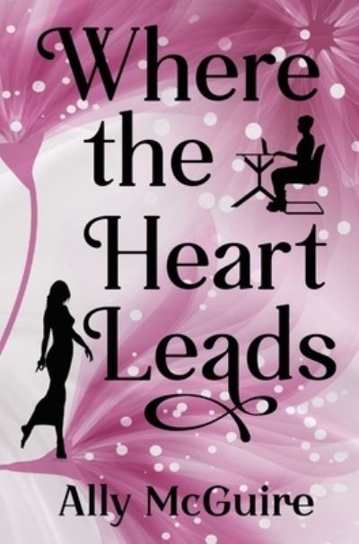 Cover for Ally McGuire · Where the Heart Leads (Paperback Book) (2023)