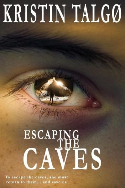 Cover for Kristin Talgo · Escaping the Caves (Paperback Book) (2017)