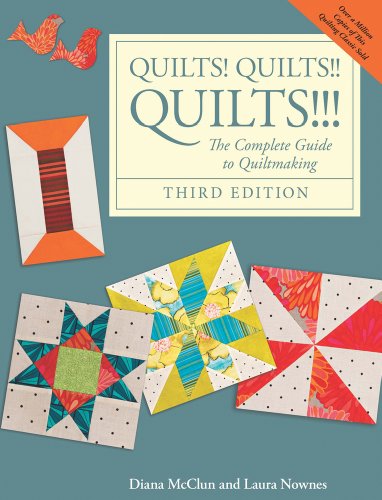 Cover for Laura Nownes · Quilts! Quilts!! Quilts!!!: the Complete Guide to Quiltmaking (Paperback Book) [Third Edition, Third edition] (2013)