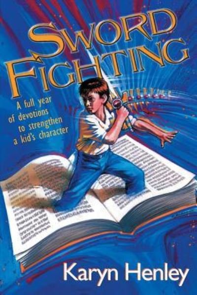 Cover for Karyn Henley · Sword Fighting (Paperback Book) (2013)