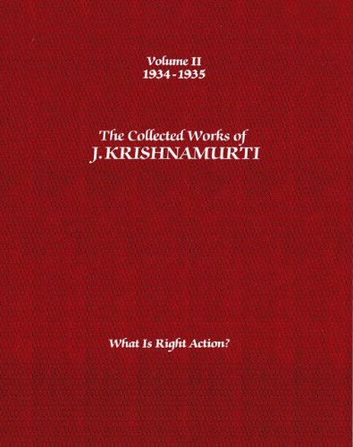 Cover for Krishnamurti, J. (J. Krishnamurti) · The Collected Works of J.Krishnamurti  - Volume II 1934-1935: What is Right Action? (Paperback Book) (2012)