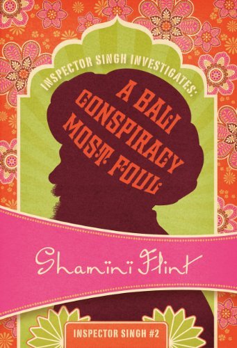 Cover for Shamini Flint · Inspector Singh Investigates: a Bali Conspiracy Most Foul: Inspector Singh #2 (Paperback Bog) [Reprint edition] (2012)