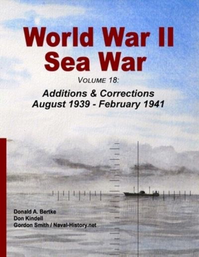 Cover for Donald A Bertke · World War II Sea War, Volume 18 (Paperback Book) (2021)