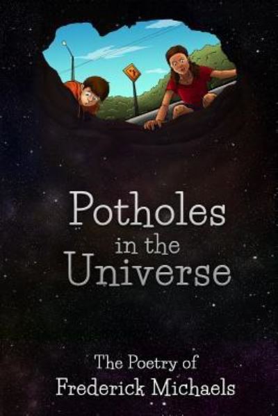 Cover for Frederick Michaels · Potholes in the Universe (Paperback Book) (2016)