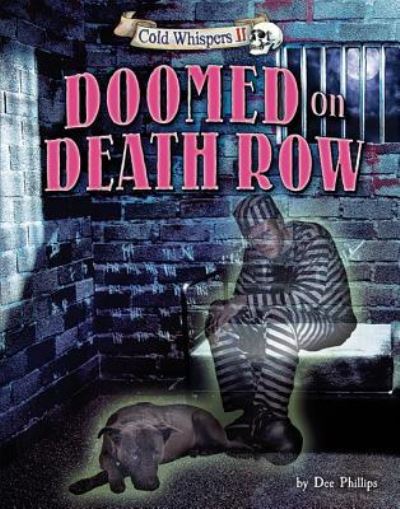 Cover for Dee Phillips · Doomed on Death Row (Hardcover Book) (2016)