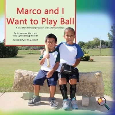Jo Meserve Mach · Marco and I Want to Play Ball (Paperback Book) (2016)