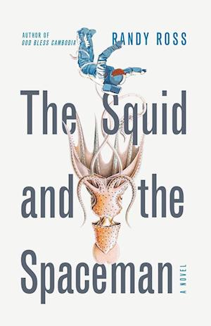 Cover for Randy Ross · Squid and the Spaceman (Bok) (2024)