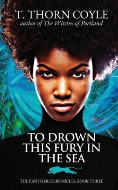 Cover for T Thorn Coyle · To Drown This Fury in the Sea (Paperback Bog) (2022)