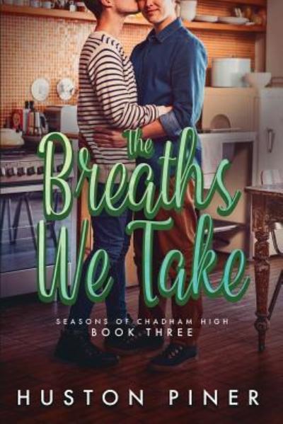 Cover for Huston Piner · The Breaths We Take (Paperback Book) (2018)