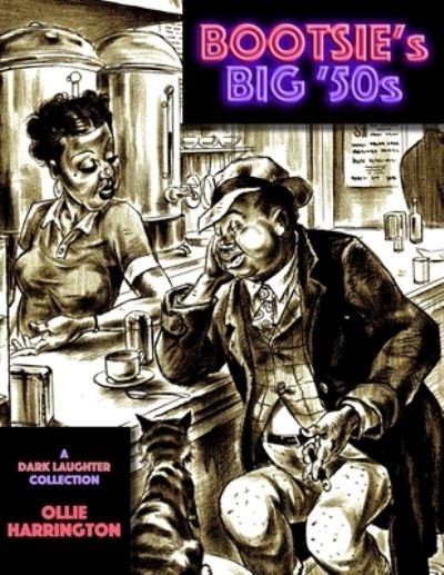 Cover for Ollie Harrington · Bootsie's Big '50s (Paperback Book) (2021)