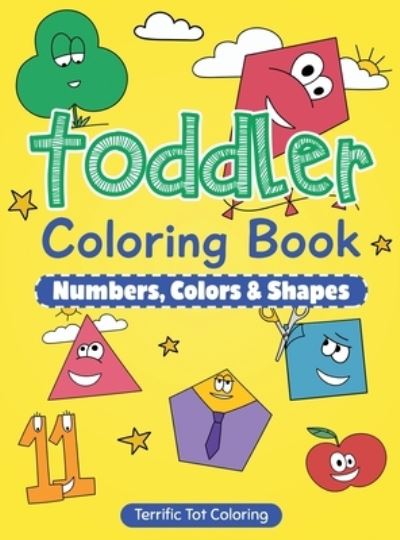 Cover for Terrific Tot Coloring · Toddler Coloring Book (Hardcover Book) (2019)