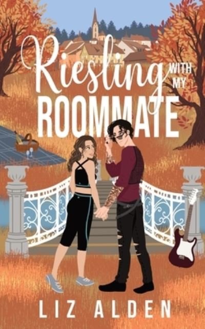 Cover for Liz Alden · Riesling with My Roommate (Bog) (2023)
