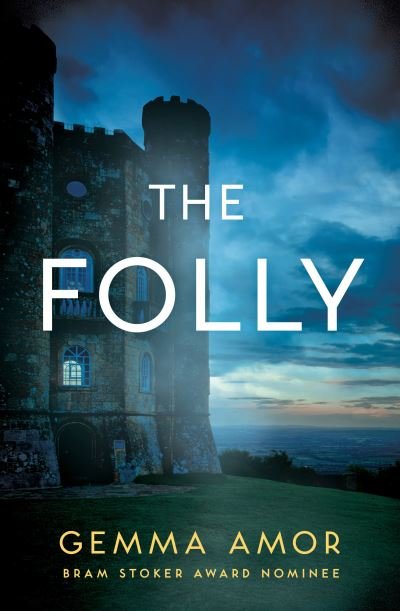 Cover for Gemma Amor · The Folly (Hardcover Book) (2024)