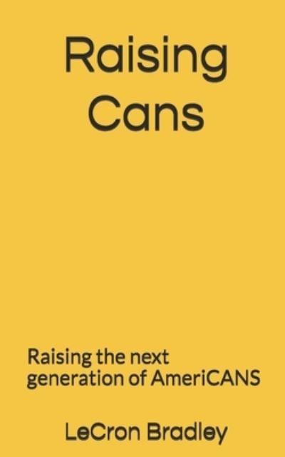 Cover for Lecron Bradley · Raising Cans (Paperback Book) (2017)