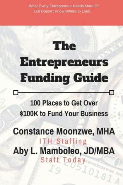 Cover for Aby L Mamboleo Jd/Mba · The Entrepreneurs Funding Guide (Taschenbuch) (2017)